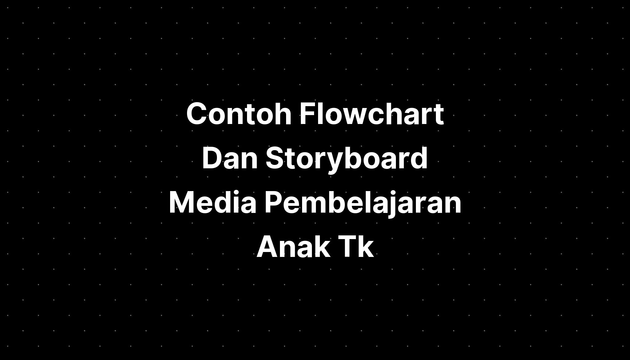 Contoh Flowchart Dan Storyboard Media Pembelajaran Anak Tunagrahita - Riset